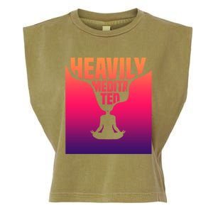 Heavily Meditated Great Gift Yoga Spiritual Meditation Great Gift Garment-Dyed Women's Muscle Tee