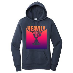 Heavily Meditated Great Gift Yoga Spiritual Meditation Great Gift Women's Pullover Hoodie