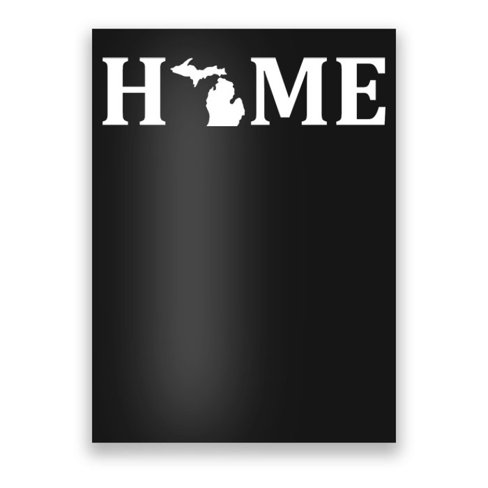 Home Michigan Great Lake State MI Est 1837 Home Poster