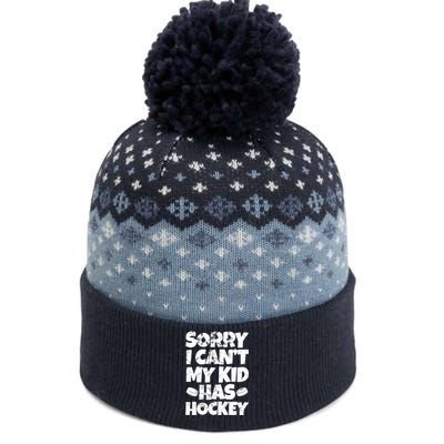 Hockey Mom Hockey Dad Sorry I Can't My Has Hockey Grunge The Baniff Cuffed Pom Beanie