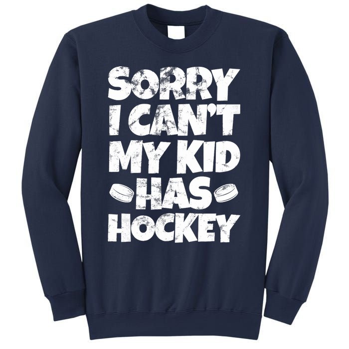 Hockey Mom Hockey Dad Sorry I Can't My Has Hockey Grunge Sweatshirt