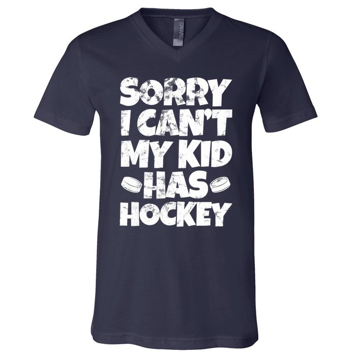 Hockey Mom Hockey Dad Sorry I Can't My Has Hockey Grunge V-Neck T-Shirt