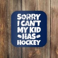 Hockey Mom Hockey Dad Sorry I Can't My Has Hockey Grunge Coaster