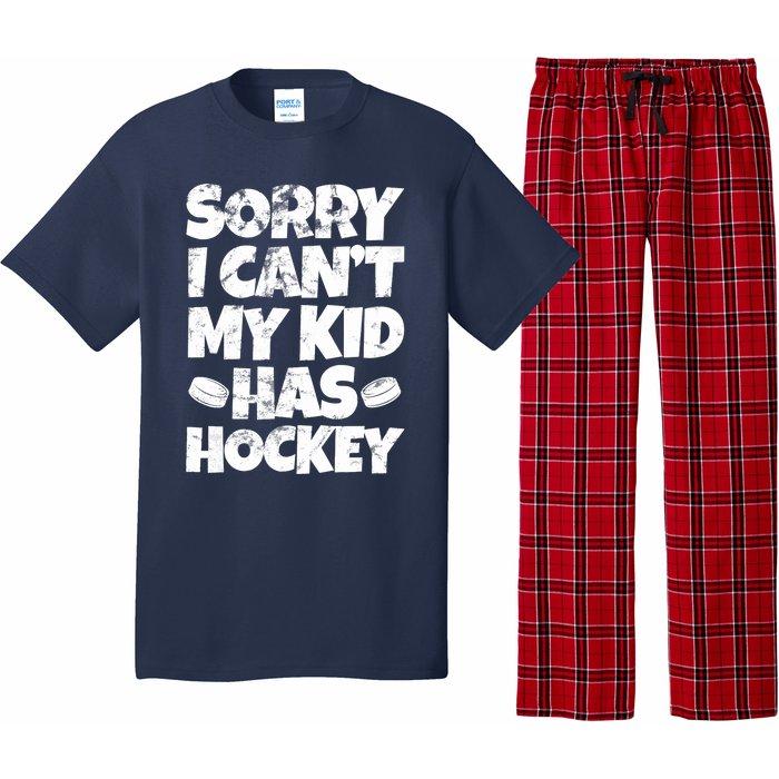 Hockey Mom Hockey Dad Sorry I Can't My Has Hockey Grunge Pajama Set