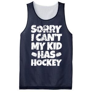 Hockey Mom Hockey Dad Sorry I Can't My Has Hockey Grunge Mesh Reversible Basketball Jersey Tank