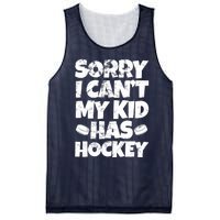 Hockey Mom Hockey Dad Sorry I Can't My Has Hockey Grunge Mesh Reversible Basketball Jersey Tank