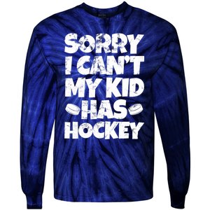 Hockey Mom Hockey Dad Sorry I Can't My Has Hockey Grunge Tie-Dye Long Sleeve Shirt