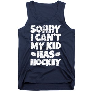 Hockey Mom Hockey Dad Sorry I Can't My Has Hockey Grunge Tank Top