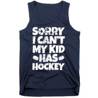 Hockey Mom Hockey Dad Sorry I Can't My Has Hockey Grunge Tank Top