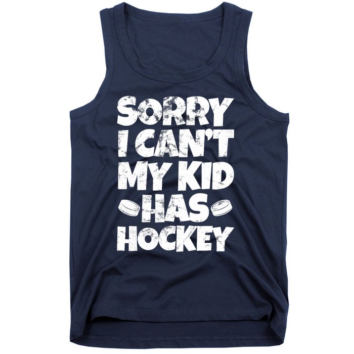 Hockey Mom Hockey Dad Sorry I Can't My Has Hockey Grunge Tank Top