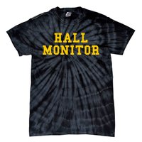 Hall Monitor Tie-Dye T-Shirt