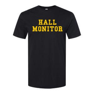 Hall Monitor Softstyle CVC T-Shirt