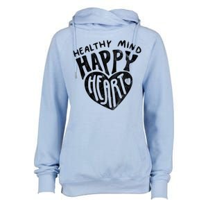 Healthy Mind Happy Heart Mental Health Womens Funnel Neck Pullover Hood