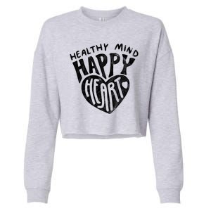 Healthy Mind Happy Heart Mental Health Cropped Pullover Crew