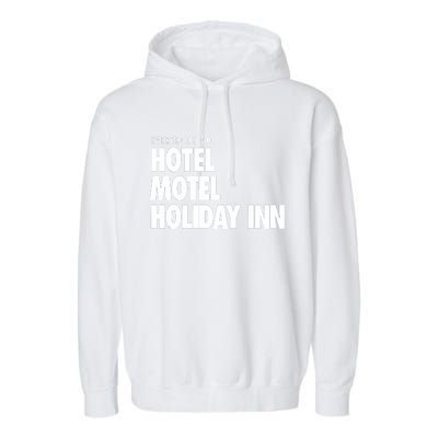 Hotel Motel Holiday Inn Garment-Dyed Fleece Hoodie