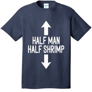 Half Man Half Shrimp Funny T-Shirt