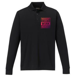 Hustler Motivation Hard Worker Nobody Cares Work Harder Cute Gift Performance Long Sleeve Polo