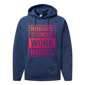 Hustler Motivation Hard Worker Nobody Cares Work Harder Cute Gift Performance Fleece Hoodie