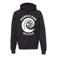 Hurricane Milton Hurricane Season 2024 Premium Hoodie