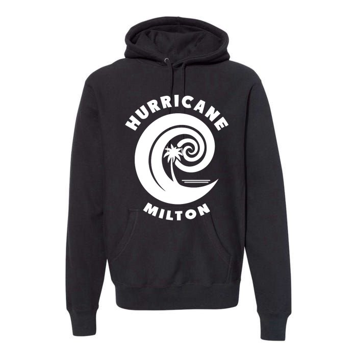 Hurricane Milton Hurricane Season 2024 Premium Hoodie