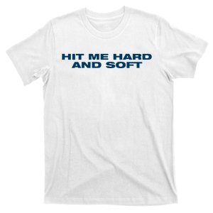 Hit Me Hard And Soft Billie T-Shirt