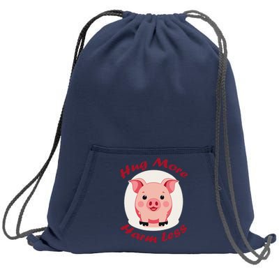 Hug More Harm Less Cute Pig Sweatshirt Cinch Pack Bag