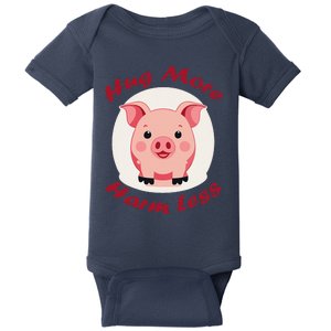 Hug More Harm Less Cute Pig Baby Bodysuit