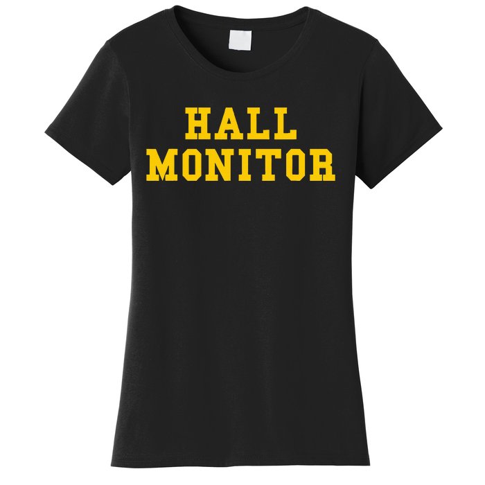 Hall Monitor Women's T-Shirt