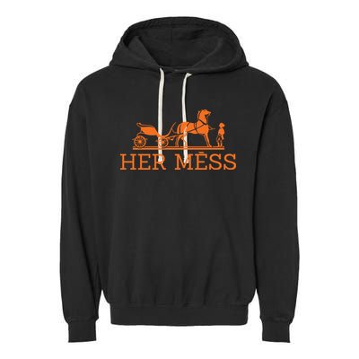 Her Mess Horse Carriage Funny Garment-Dyed Fleece Hoodie