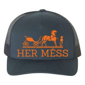 Her Mess Horse Carriage Funny Yupoong Adult 5-Panel Trucker Hat