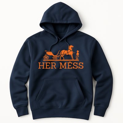 Her Mess Horse Carriage Funny Hoodie