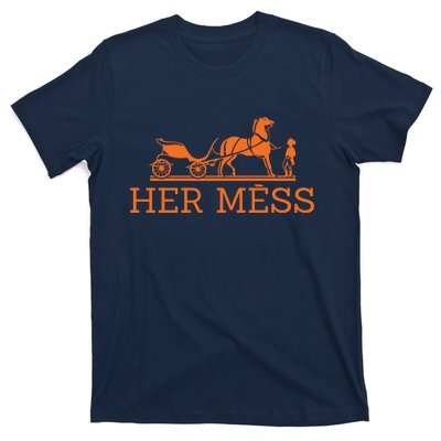 Her Mess Horse Carriage Funny T-Shirt