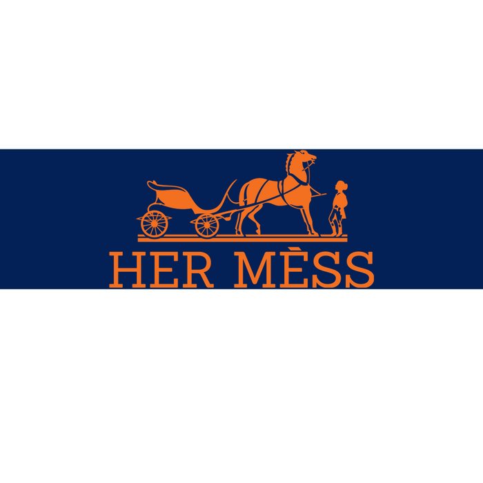 Her Mess Horse Carriage Funny Bumper Sticker