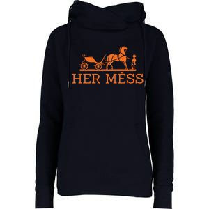 Her Mess Horse Carriage Funny Womens Funnel Neck Pullover Hood