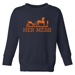 Her Mess Horse Carriage Funny Toddler Sweatshirt