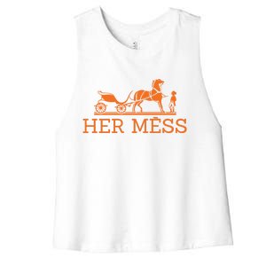 Her Mess Horse Carriage Funny Women's Racerback Cropped Tank