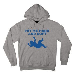 Hit Me Hard And Soft Music Lover Tall Hoodie