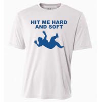 Hit Me Hard And Soft Music Lover Cooling Performance Crew T-Shirt