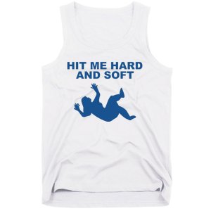 Hit Me Hard And Soft Music Lover Tank Top