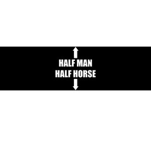 Half Man Half Horse Funny Bumper Sticker