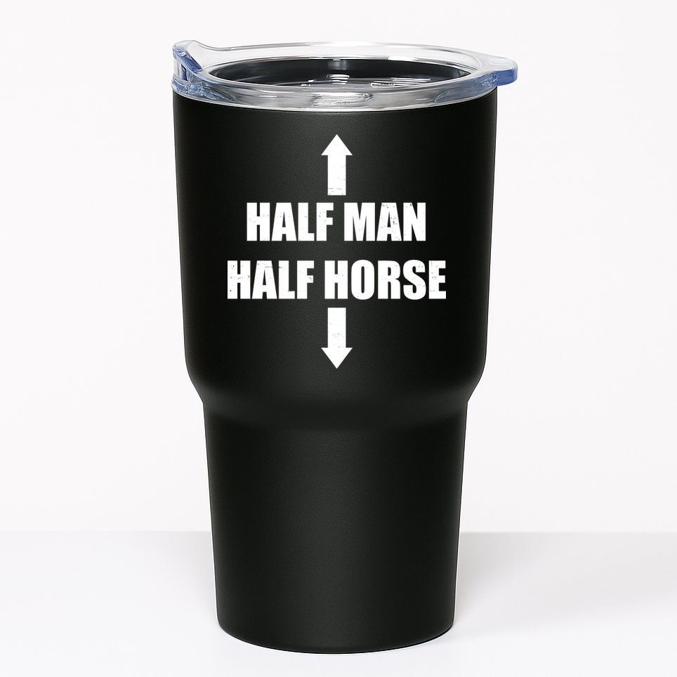 Half Man Half Horse Funny Tumbler