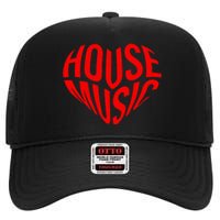 House Music Heart Edm Dj Rave I Love House Music High Crown Mesh Back Trucker Hat