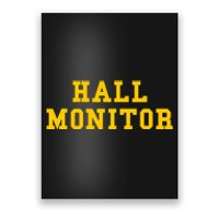 Hall Monitor Poster