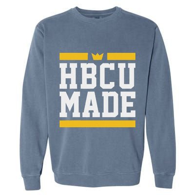 Hbcu Made Historically Black College And Garment-Dyed Sweatshirt