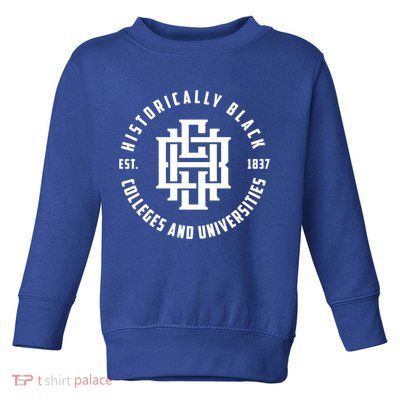Hbcu Monogram Historically Black Colleges And Universities Great Gift Toddler Sweatshirt