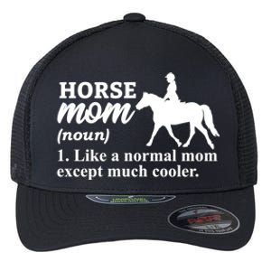 Horse Mom Horseback Riding Horse Farm Horse Racing Funny Gift Flexfit Unipanel Trucker Cap