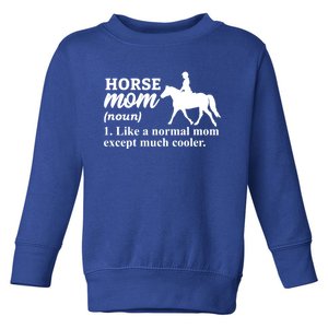 Horse Mom Horseback Riding Horse Farm Horse Racing Funny Gift Toddler Sweatshirt