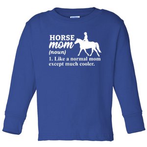 Horse Mom Horseback Riding Horse Farm Horse Racing Funny Gift Toddler Long Sleeve Shirt