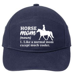 Horse Mom Horseback Riding Horse Farm Horse Racing Funny Gift 7-Panel Snapback Hat