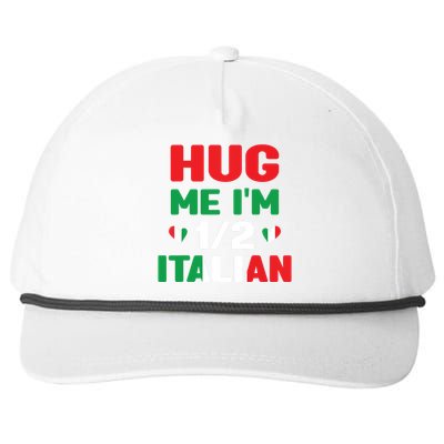 Hug Me Im 12 Half Italian American Italian Funny Italians Snapback Five-Panel Rope Hat